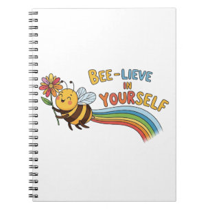 Bee-lieve in Yourself – Motivational Bee Illustrat Notebook