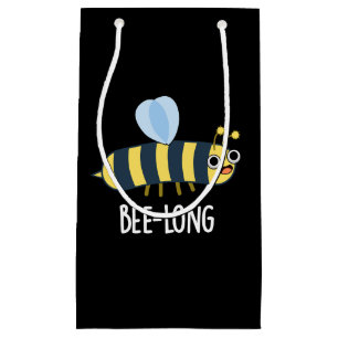 Bee-long Funny Long Insect Bee Pun Dark BG Small Gift Bag