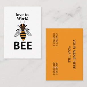 Bee Love To Work Bee Business Card