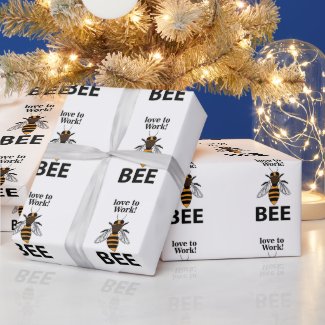 Bee Love To Work Bee