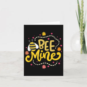 Bee Mine - Happy Valentines Day Quotes  Card
