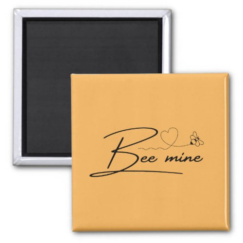 Bee Mine  Magnet