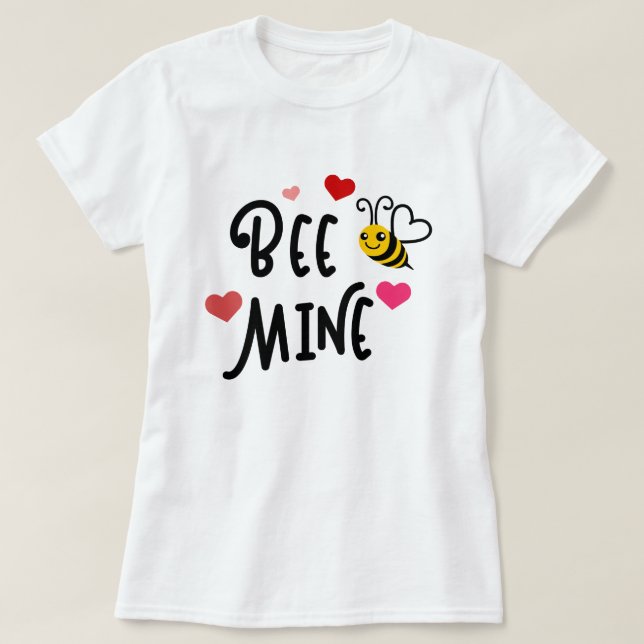 Bee Mine - Valentine's Day T-Shirt (Design Front)
