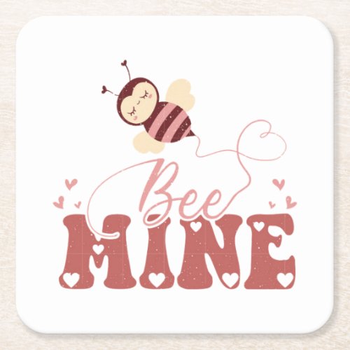 Bee Mine Valentines  Valentines Day Square Paper Coaster