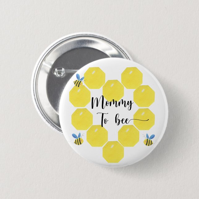 Bee. Mommy to bee Button (Front & Back)