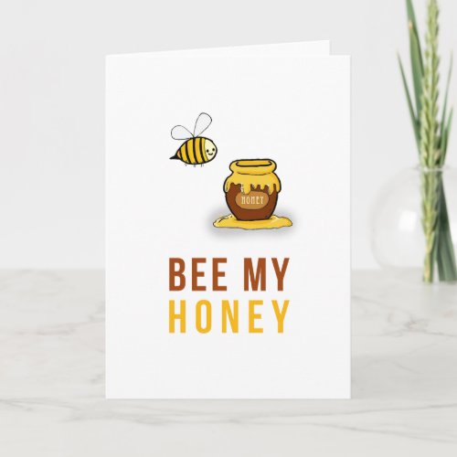 Bee My Honey Card