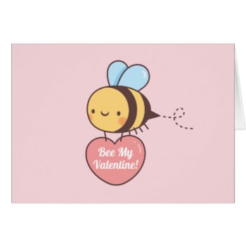 Bee My Valentine Cute Love Pun by RustyDoodle at Zazzle