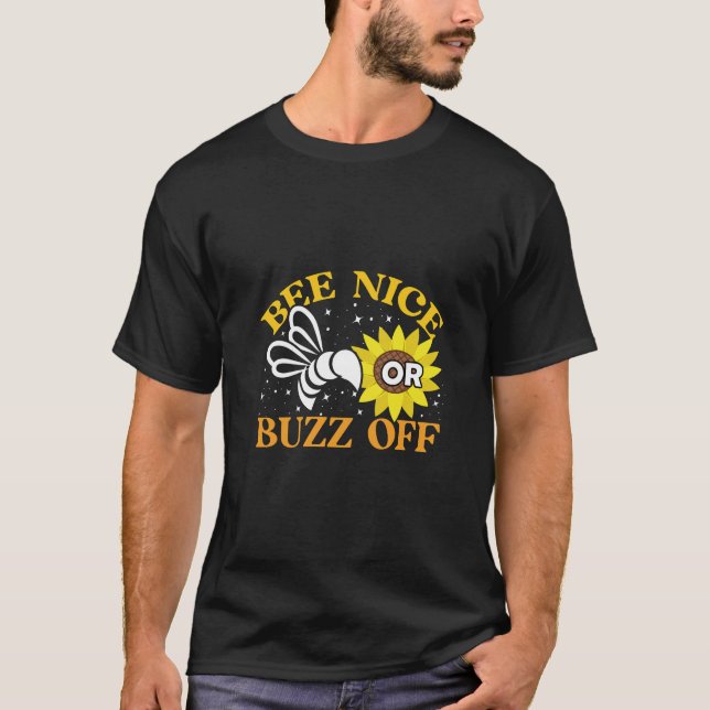 bee nice buzz off T-Shirt (Front)