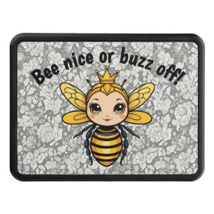 Bee Nice Or Buzz Off - Queen Bee Hitch Cover