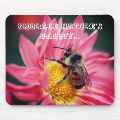 Bee On Daisy Inspirational Nature Beauty Quote Mouse Pad