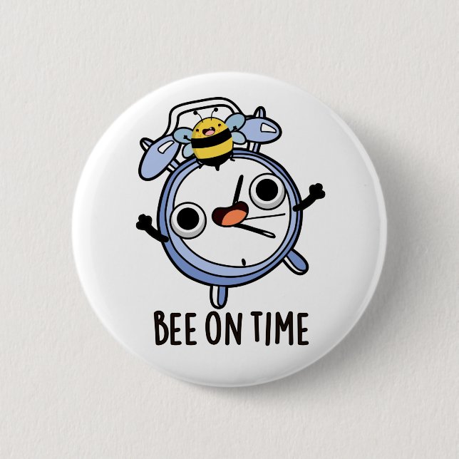 Bee On Time Funny Insect Clock Pun  Button (Front)