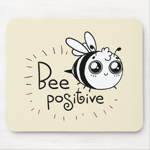 Bee Positive Funny Cartoon Mouse Pad