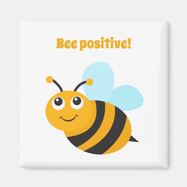 Bee positive Magnet (Front)