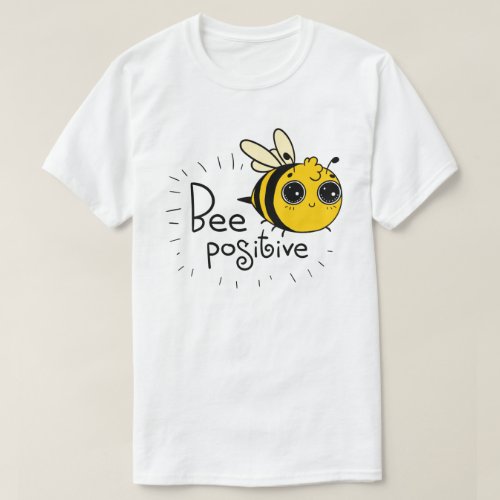 Bee Positive T_Shirt