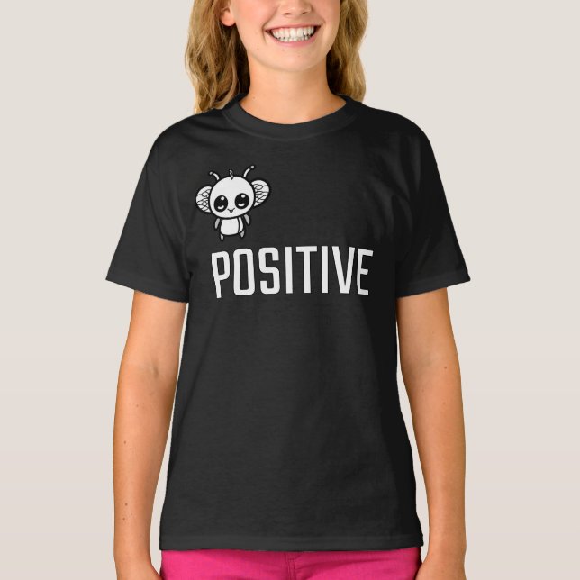Bee Positive :) T-Shirt (Front)