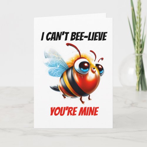 Bee puns  Cant bee_lieve youre mine cartoon bee Holiday Card