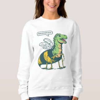 Bee-Rawr-Self Sweatshirt
