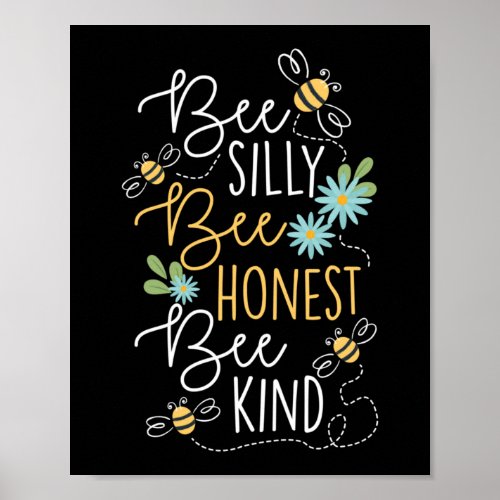 Bee Silly Bee Honest Bee Kind Beekeeper Honey Bee Poster