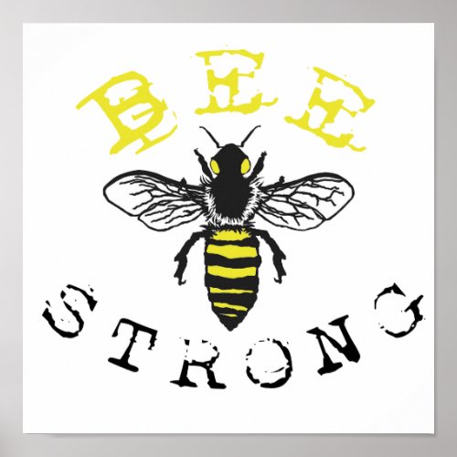 Bee Strong Poster