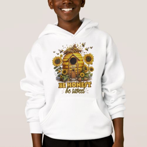 Bee Sunflower Art Be Honest Be Sweet Hoodie