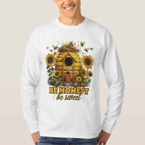 Bee Sunflower Art Be Honest Be Sweet T_Shirt