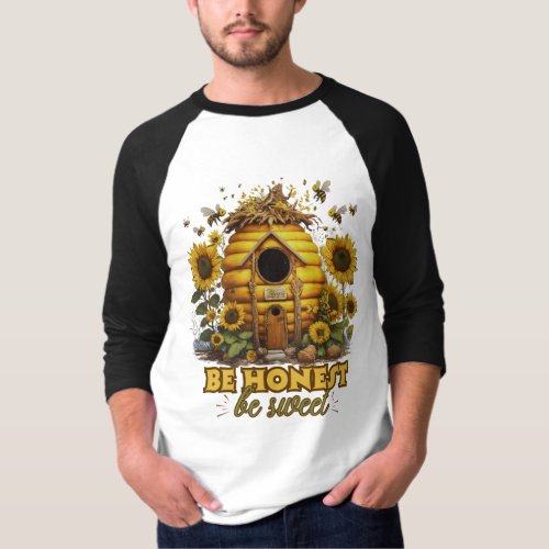 Bee Sunflower Art Be Honest Be Sweet T_Shirt