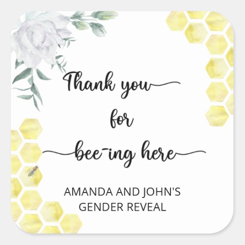 Bee thank you for beeing here  square sticker
