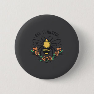 Bee Thankful Funny Thanksgiving Fall Season Pun Qu Button