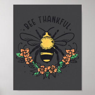 Bee Thankful Funny Thanksgiving Fall Season Pun Qu Poster