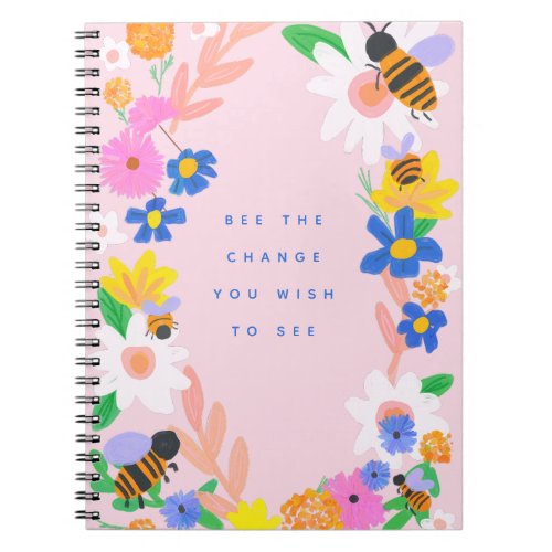 Bee the Change  Notebook