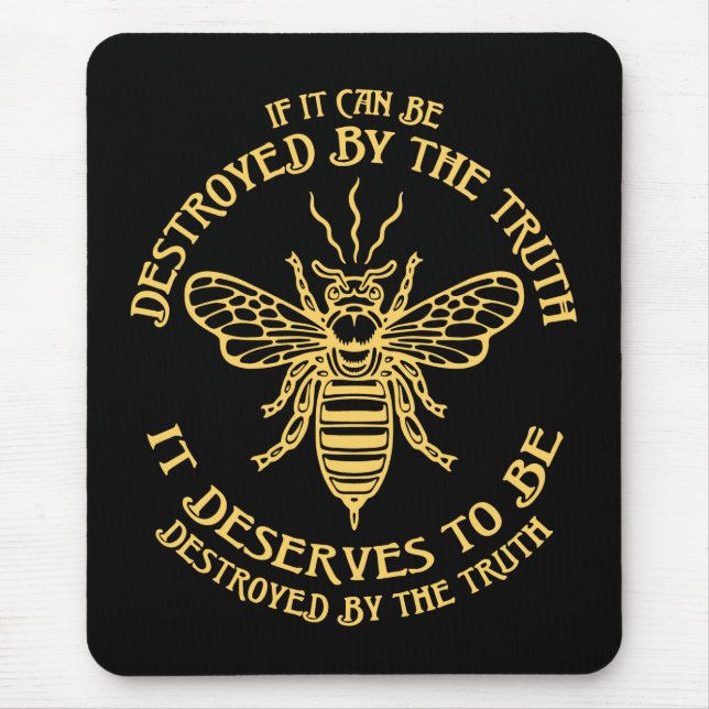 Bee The Truth Mouse Pad (Front)
