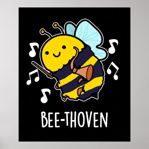 Bee_thoven Funny Music Bee Pun Dark BG Poster