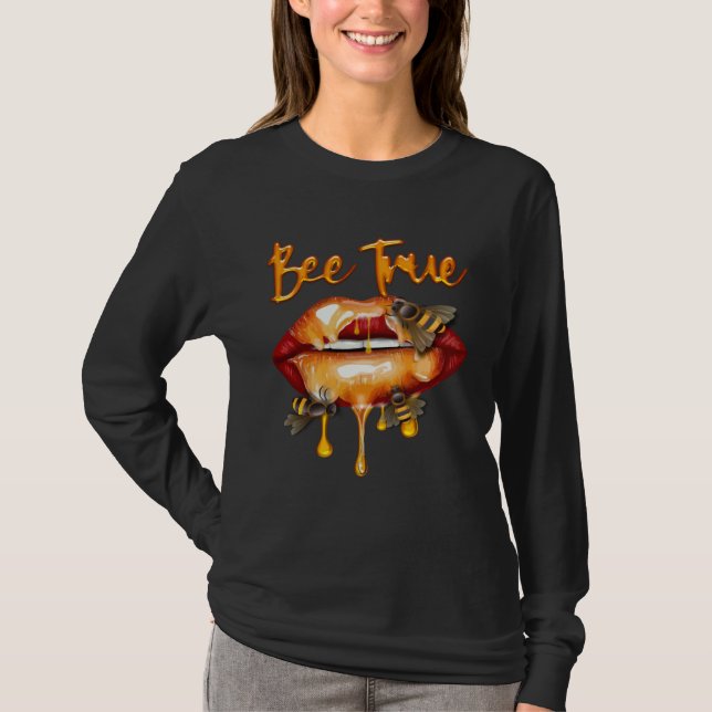 Bee True Honey Kiss Lips HoneyBee Queen Costume Cu T-Shirt (Front)