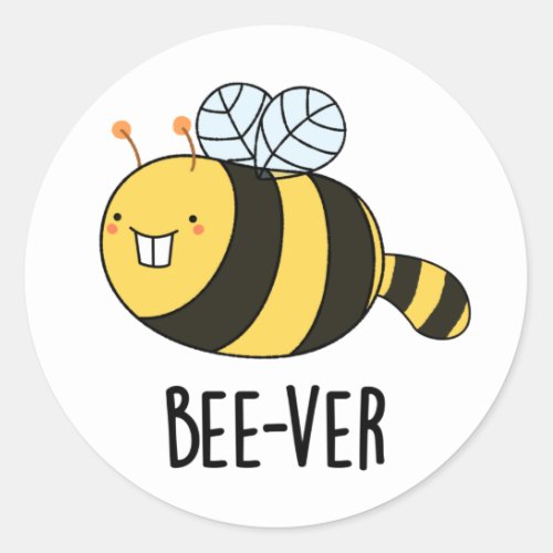 Bee_ver Funny Animal Beaver Bee Pun  Classic Round Sticker