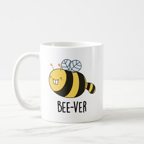Bee_ver Funny Animal Beaver Bee Pun  Coffee Mug
