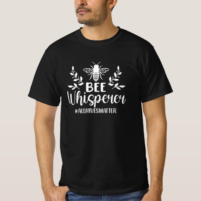Bee Whisperer T-Shirt (Front)