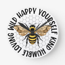 Bee wild happy yourself kind loving bumblebee bees