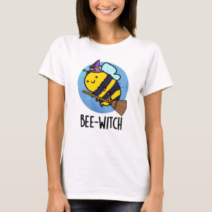 Bee-witch Funny Bee Pun  T-Shirt