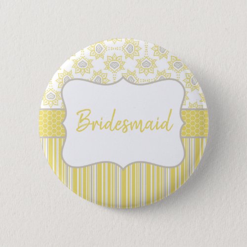 Bee Yellow and Grey Geometric Bridesmaid Button