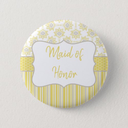 Bee Yellow and Grey Geometric Maid of Honor Button