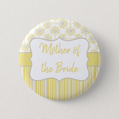 Bee Yellow and Grey Geometric Mother of the Bride Button
