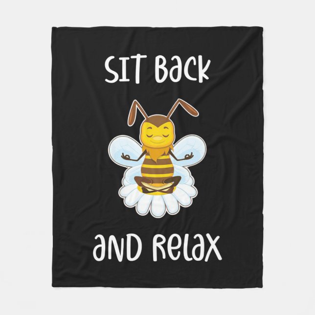 Bee Yoga Sit Back And Relax Fleece Blanket (Front)