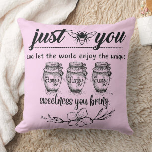 bee you and let the worldenjoy your sweetness thro throw pillow