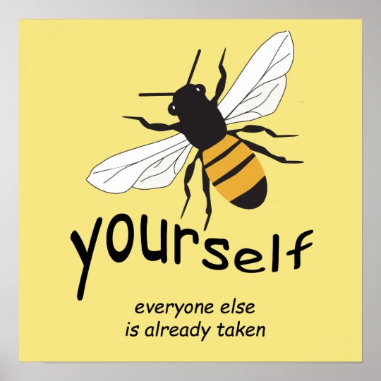 Bee Yourself Be You Cute Poster | Zazzle.com