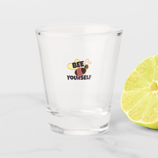 Bee yourself shot glass (Front)