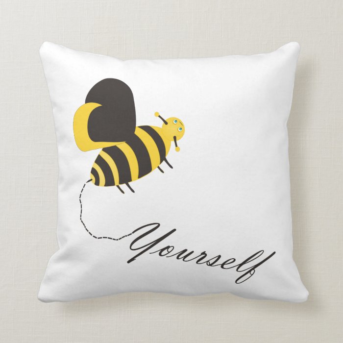 Bee Yourself Throw Pillow