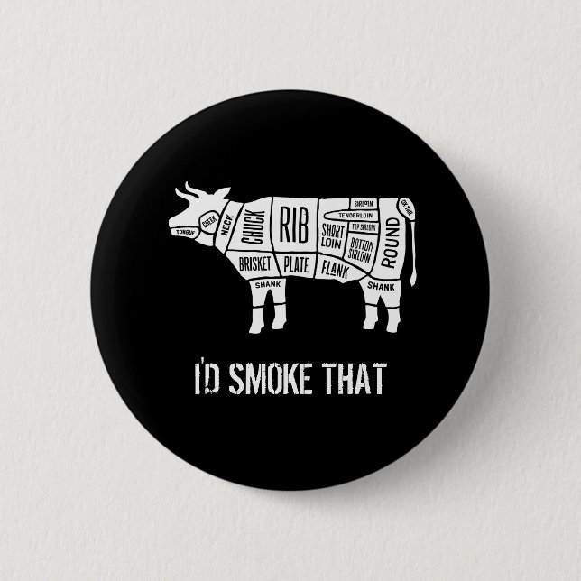 Beef Butcher Chef Cook Funny Smoke That Button (Front)