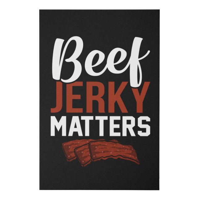 Beef Jerky Matters Fun Pun Meme Faux Canvas Print (Front)