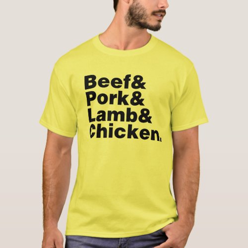 Beef  Pork  Lamb  Chicken T_Shirt