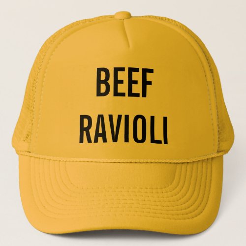Beef Ravioli Trucker Hat